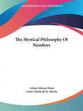 The Mystical Philosophy Of Numbers - Paperback