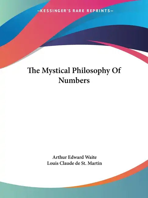 The Mystical Philosophy Of Numbers - Paperback