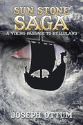 Sun Stone Saga: A Viking Passage to Helluland - Paperback