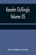 Kenelm Chillingly - Volume 05 - Paperback
