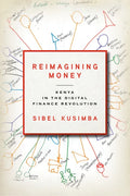 Reimagining Money: Kenya in the Digital Finance Revolution - Paperback