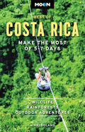 Moon Best of Costa Rica: Make the Most of 5-7 Days - Paperback