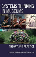 Systems Thinking in Museums: Theory and Practice - Paperback