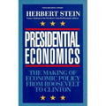 Presidential Economics:: The Making of Economic Policy from Roosevelt to Clinton, 3rd Edition - Paperback
