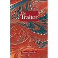 The Traitor: A Story of the Fall of the Invisible Empire - Paperback