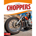 Choppers - Library Binding