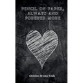 pencil on paper, always and forever more - Paperback