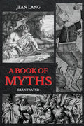 A Book of Myths: Illustrated - Paperback