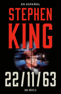 Stephen King: 11/22/63 (En Español) - Paperback