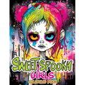 Sweet Spooky Girls: Coloring Book Featuring Scary Beauty of Horror in Creepy, Cute Gothic Drawings for Stress Relief & Relaxation - Paperback