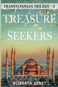 Treasure Seekers: (Transylvanian Trilogy Book 3) - Paperback