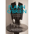 Flann O'Brien: Contesting Legacies - Hardcover