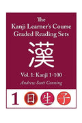 Kanji Learner's Course Graded Reading Sets, Vol. 1: Kanji 1-100 - Paperback
