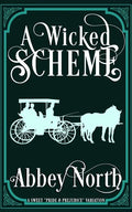 A Wicked Scheme: A Sweet "Pride & Prejudice" Variation - Paperback