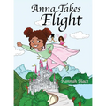 Anna Takes Flight - Hardcover