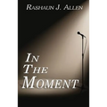 In the Moment - Paperback