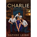 Charlie: Love Sequence Book One - Paperback