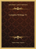 Complete Writings V1 - Hardcover