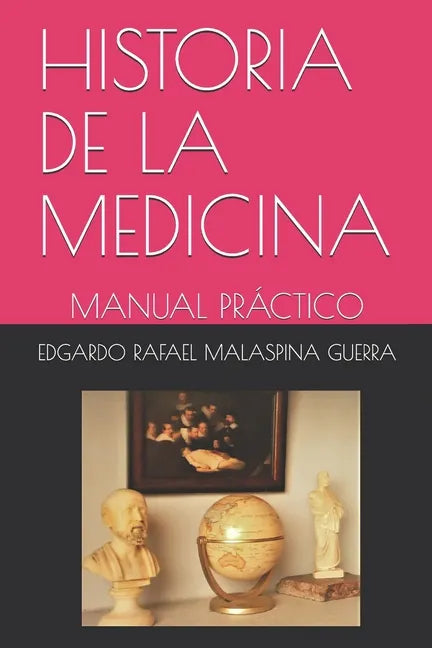 Historia de la Medicina: Manual Práctico - Paperback