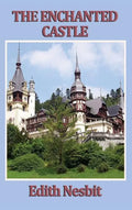 The Enchanted Castle - Hardcover