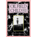 Oil Field Child: Volume 7 - Paperback