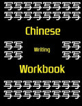 Chinese Writing Workbook: Chinese Writing and Calligraphy Paper Notebook for Study. Tian Zi Ge Paper. Mandarin - Pinyin Chinese Writing Paper - Paperback