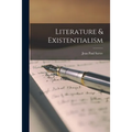 Literature & Existentialism - Paperback