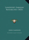Landseer's Sabaean Researches (1835) - Hardcover