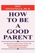 How To Be A Good Parent - Paperback