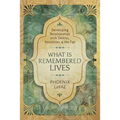 What Is Remembered Lives: Developing Relationships with Deities, Ancestors & the Fae - Paperback