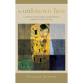 The Unknown Face: A memoir of marriage, mental illness, and the search for why - Hardcover