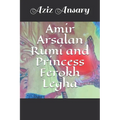 Amir Arsalan Rumi and Princess Ferokh Legha - Paperback