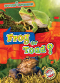 Frog or Toad? - Library Binding