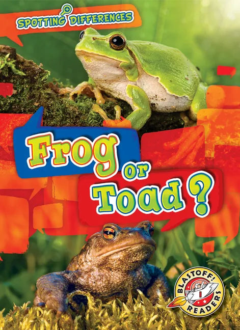 Frog or Toad? - Library Binding