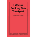 I Wanna Fucking Tear You Apart - Paperback
