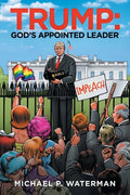 Trump: God's Appointed Leader - Paperback