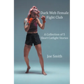 Dark Web Female Fight Club - Paperback