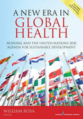 A New Era in Global Health: Nursing and the United Nations 2030 Agenda for Sustainable Development - Paperback