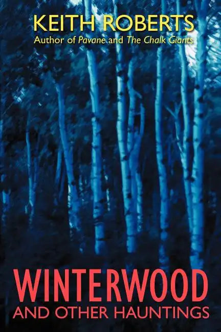 Winterwood: And Other Hauntings - Paperback
