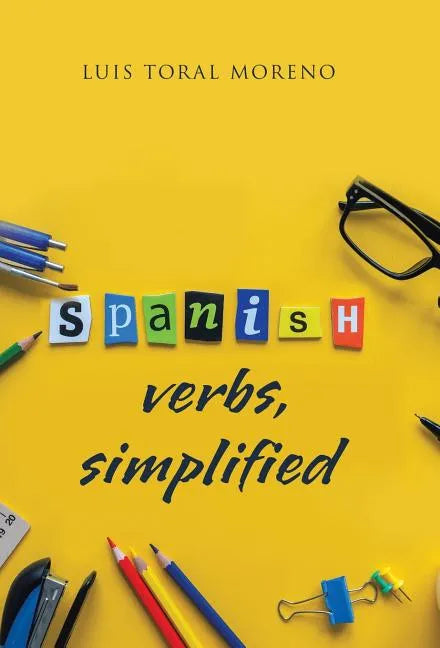 Spanish Verbs, Simplified - Hardcover