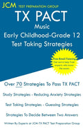 TX PACT Music Early Childhood-Grade 12 - Test Taking Strategies - Paperback