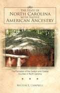 The State of North Carolina with Native American Ancestry: The Formation of the Eastern and Coastal Counties in North Carolina - Paperback