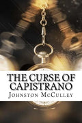 The Curse of Capistrano - Paperback