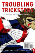 Troubling Tricksters: Revisioning Critical Conversations - Paperback