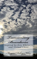 Transcending Boundaries: Inspired by Eric Whitacre and Virtual Choir - Paperback