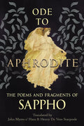 Ode to Aphrodite - The Poems and Fragments of Sappho - Paperback
