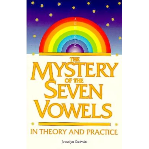 The Mystery of the Seven Vowels in Theory and Practice - Paperback
