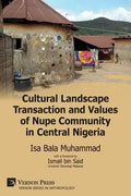 Cultural Landscape Transaction and Values of Nupe Community in Central Nigeria - Paperback