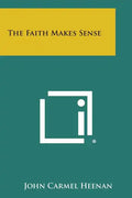The Faith Makes Sense - Paperback