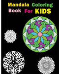 Mandala Coloring Book For Kids: Stress Relieving Patterns - Paperback
